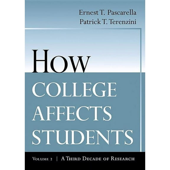 How College Affects Students: A Third Decade of Research, (Paperback)