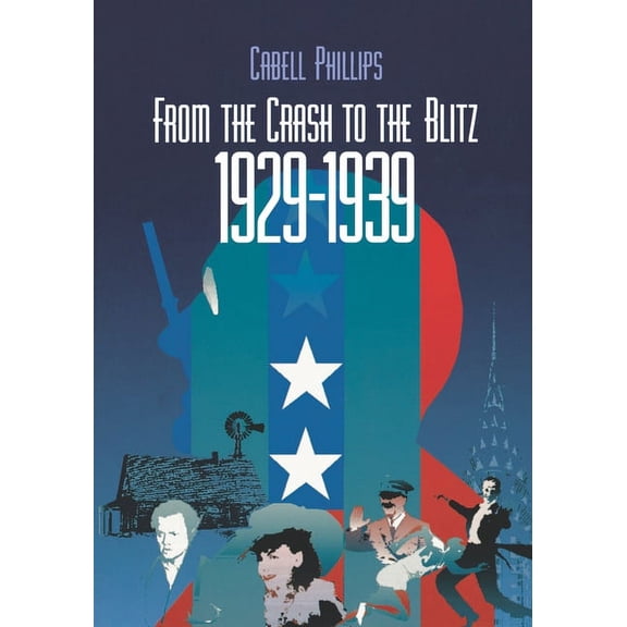 From the Crash to the Blitz : 1929-1939