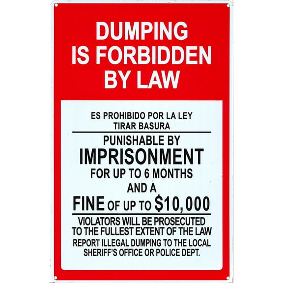 Dumping Is Forbidden By Law (Aluminum Sign ) 14" Widex 9" High