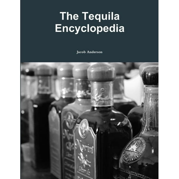 The Tequila Encyclopedia (Paperback)