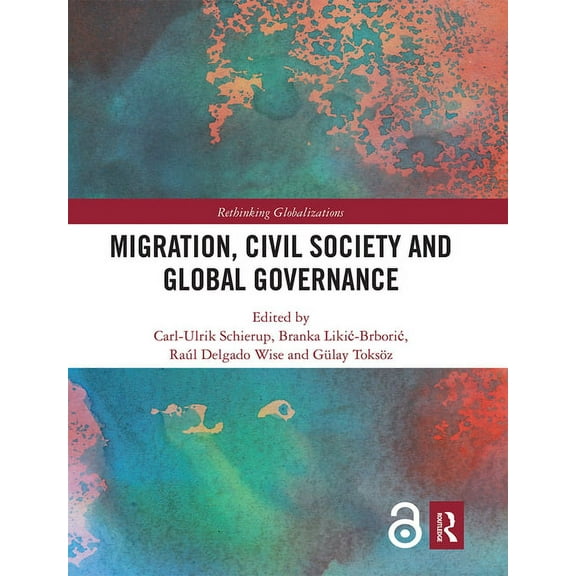 Rethinking Globalizations Migration, Civil Society and Global Governance, (Paperback)