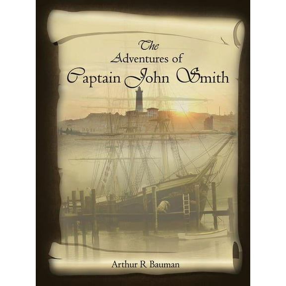 The Adventures of Captain John Smith, (Paperback)