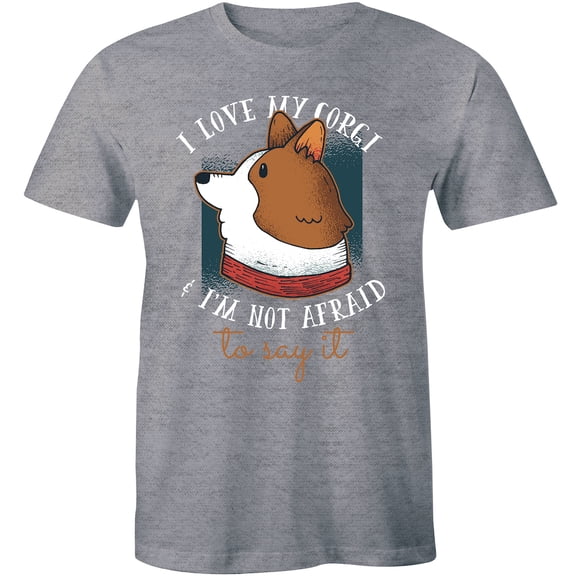 I Love My Corgi I'm not Afraid To Say It - Dog Lover Men's Animal T-Shirt