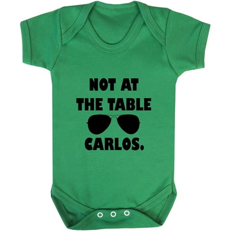 

Not At The Table Carlos Style 2 Baby Bodysuit One Piece Kelly Green Newborn