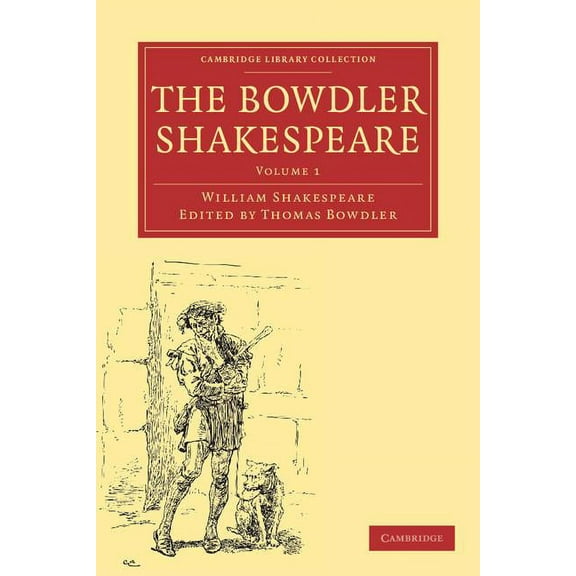 The Bowdler Shakespeare: Volume 1, (Paperback)
