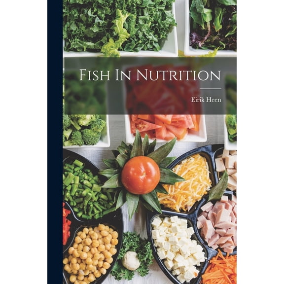 Fish In Nutrition, (Paperback)