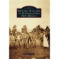 thumbnail image 2 of Pre-Owned Historic Ranches of Northeastern New Mexico (Paperback) 1467115495 9781467115490, 2 of 2