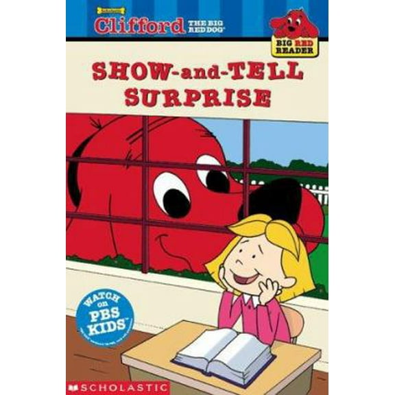 Pre-Owned The Show-and-Tell Surprise (Clifford the Big Red Dog) (Big Red Reader Series) (Paperback) 0439213592 9780439213592