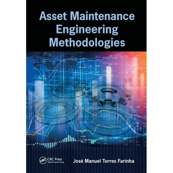 Asset Maintenance Engineering Methodologies, (Paperback)