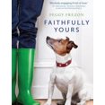 thumbnail image 2 of Faithfully Yours: The Amazing Bond Between Us and the Animals We Love, 2 of 2