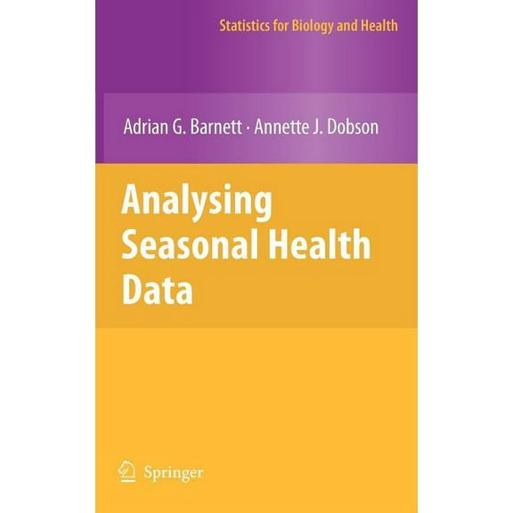 Statistics for Biology and Health Analysing Seasonal Health Data, (Hardcover)