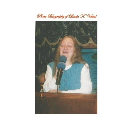 Photo Biography of Linda K. Vestal (Paperback)