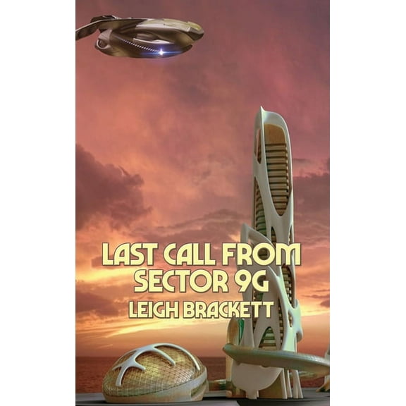 Last Call from Sector 9G, (Hardcover)