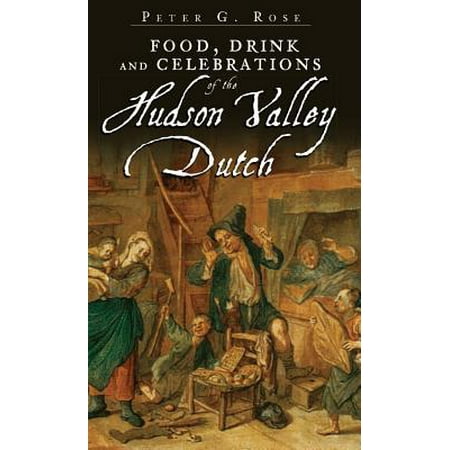 Food, Drink and Celebrations of the Hudson Valley (Best Food Hudson Valley)