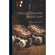 Roller Skating Made Easy (Paperback)