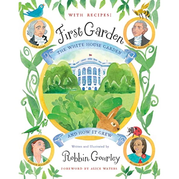 Pre-Owned First Garden : The White House Garden and How It Grew (Hardcover)