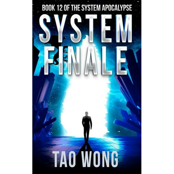 System Apocalypse System Finale: An Apocalyptic Space Opera LitRPG, Book 12, (Hardcover)