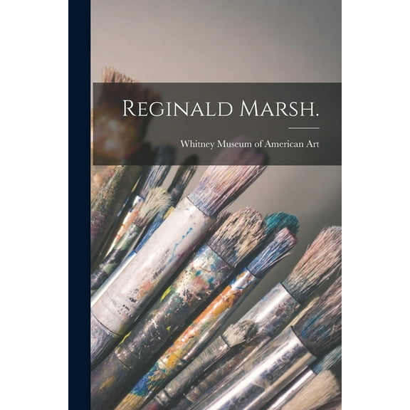 Reginald Marsh., (Paperback)