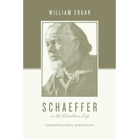 Theologians on the Christian Life: Schaeffer on the Christian Life: Countercultural Spirituality (Paperback)
