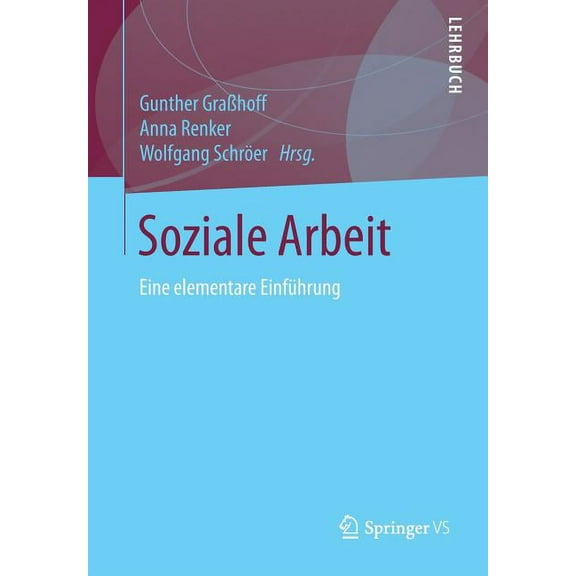 Soziale Arbeit: Eine Elementare EinfÃ¼hrung, (Paperback)