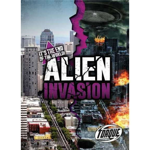 It's the End of the World!: Alien Invasion (Hardcover)