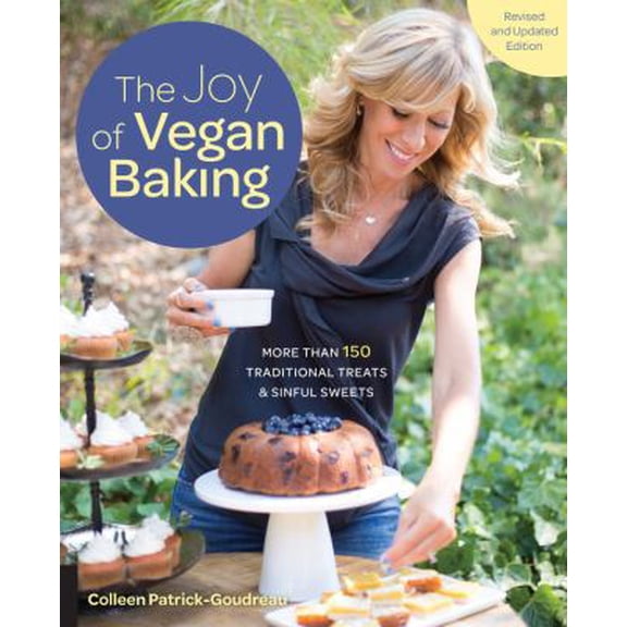 Pre-Owned The Joy of Vegan Baking, Revised and Updated Edition: More Than 150 Traditional Treats and Sinful Sweets, (Paperback)