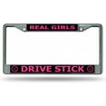 thumbnail image 1 of Real Girls Drive Stick #2 Chrome License Plate Frame, 1 of 1