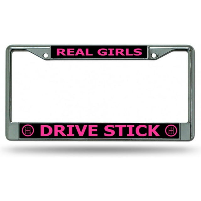 Real Girls Drive Stick #2 Chrome License Plate Frame
