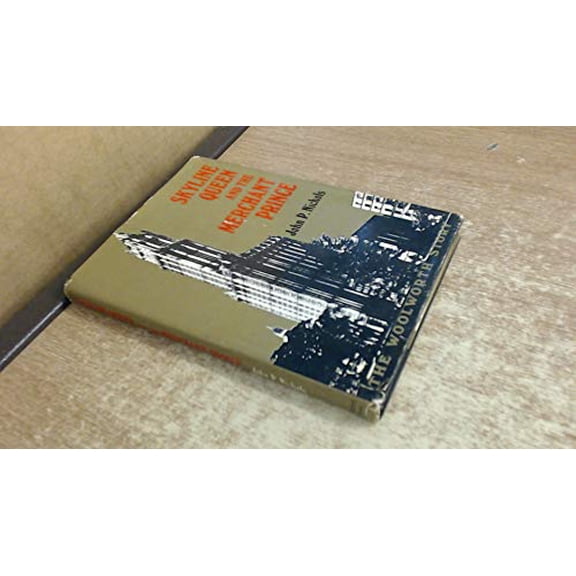 Pre-Owned Skyline queen and the merchant prince;: The Woolworth story,, 9780671270988, 0671270982, Hardcover,