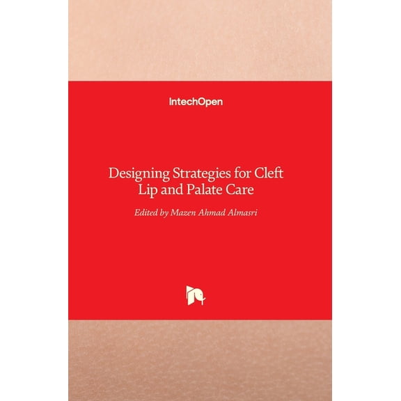 Designing Strategies for Cleft Lip and Palate Care (Hardcover)