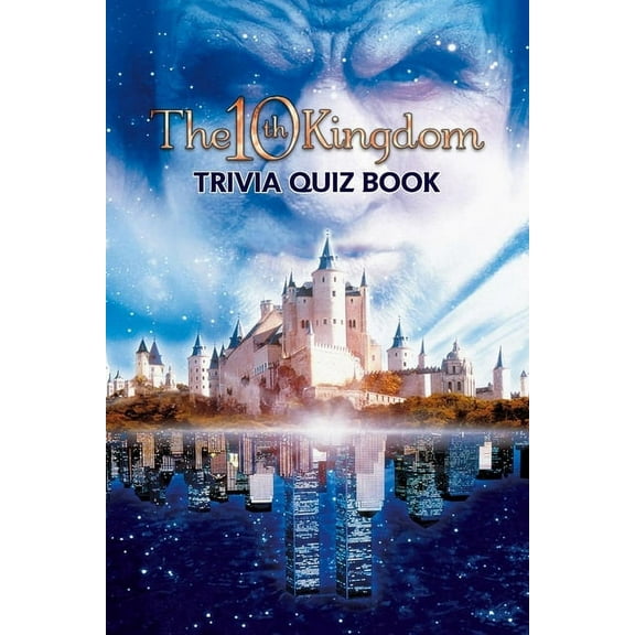 The 10th Kingdom: Trivia Quiz Book