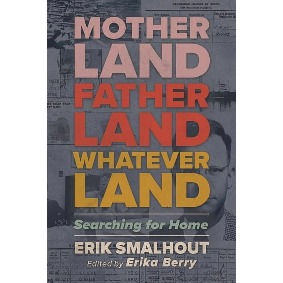 Motherland, Fatherland, Whateverland: Searching for Home (Hardcover)