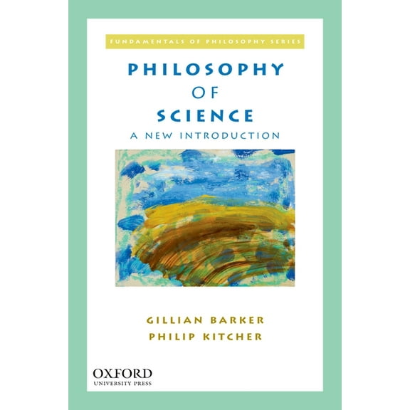 Fundamentals of Philosophy Philosophy of Science: A New Introduction, (Paperback)