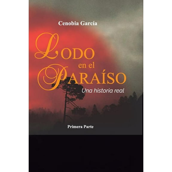 Lodo en el Para: Lodo En El Paraíso : Una Historia Real (Series #1) (Paperback)