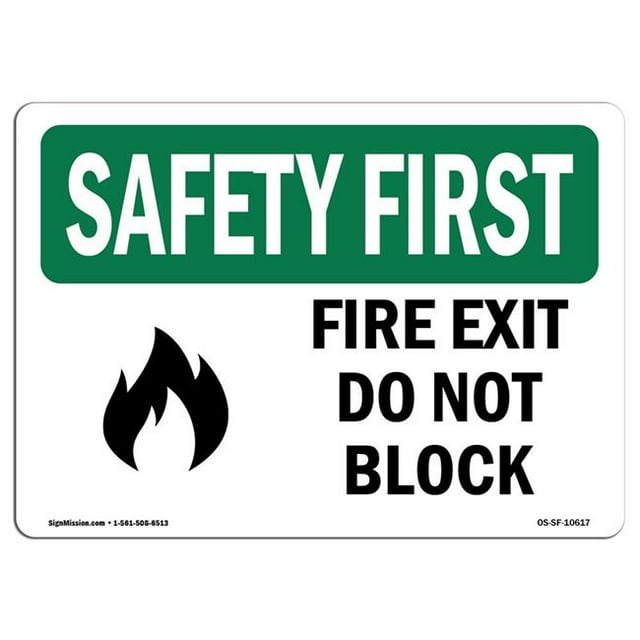 SignMission OS-SF-A-1218-L-10617 12 x 18 in. OSHA Safety First Sign - Fire Exit Do Not Block with Symbol