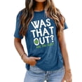thumbnail image 2 of WEIWEN Pickleball Shirts for Women Pickleball Graphic T-Shirts was That Out Letter Printed Basic Tees Summer Short Sleeve Dressy Going Out Tops Dark Blue, XXXL, 2 of 6