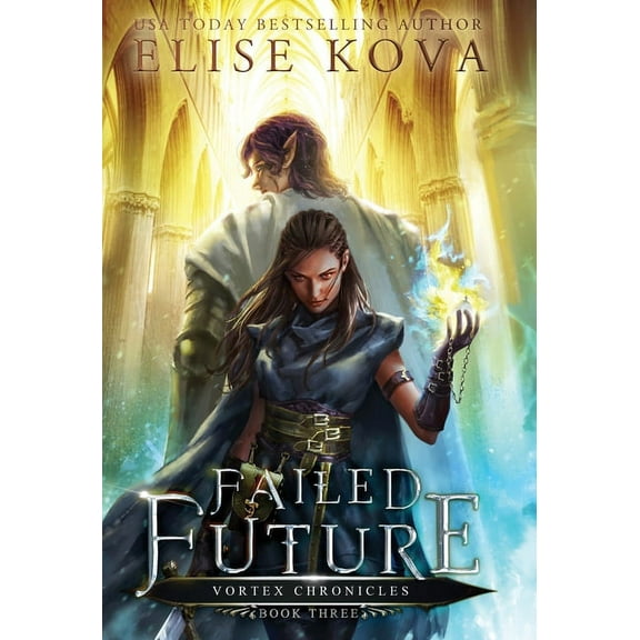 Vortex Chronicles Failed Future, Book 3, (Hardcover)