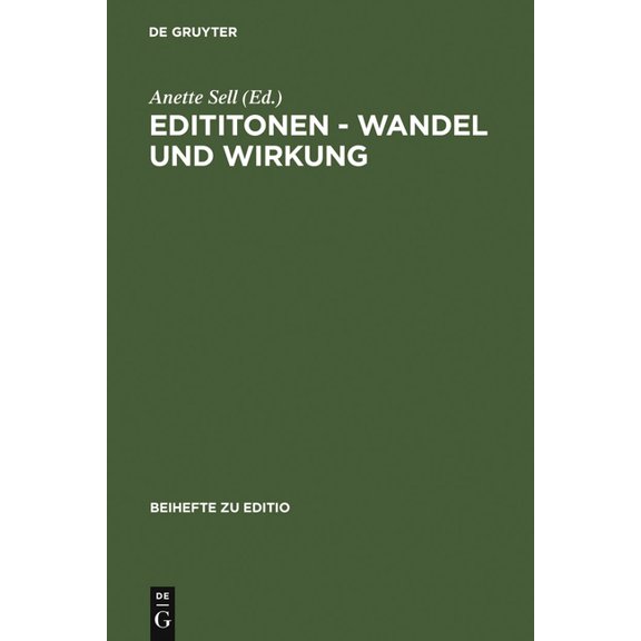 Editio / Beihefte Edititonen - Wandel und Wirkung, Book 25, (Hardcover)