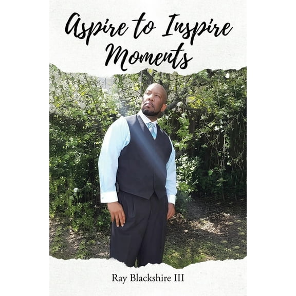 Aspire to Inspire Moments, (Paperback)