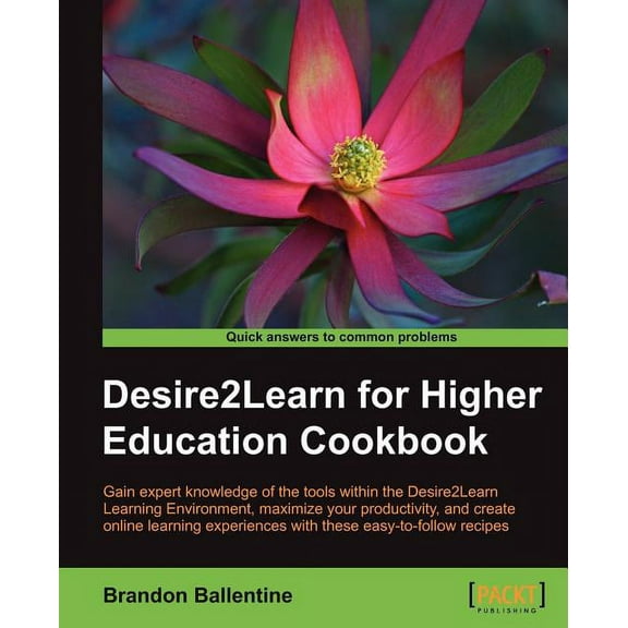 Desire2learn for Higher Education Cookbook