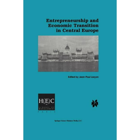Entrepreneurship and Economic Transition in Central Europe, (Paperback)