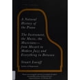 thumbnail image 1 of Pre-Owned A Natural History of the Piano: The Instrument, the Music, the Musicians--From Mozart to Modern Jazz and Everything in Between (Paperback) 0307279332 9780307279330, 1 of 1