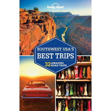 Lonely Planet Southwest Usa's Best Trips - (Best Southeast Asia Travel)