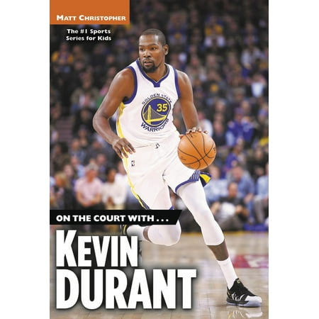 On the Court With...Kevin Durant (Paperback) (Best Of Kevin Durant)