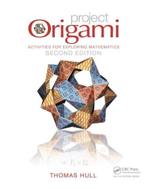 Pre-Owned AK Peters/CRC Recreational Mathematics Project Origami: Activities for Exploring Mathematics, Second Edition, (Paperback)