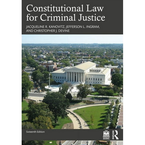 Constitutional Law for Criminal Justice, (Paperback)