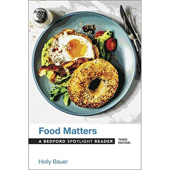 Pre-Owned Food Matters: A Bedford Spotlight Reader (Paperback) 1319244599 9781319244590