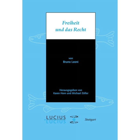 Freiheit und das Recht, (Paperback)