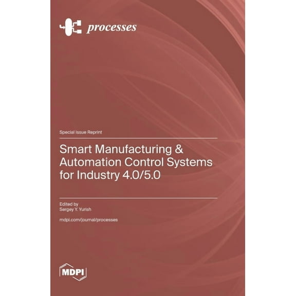 Smart Manufacturing & Automation Control Systems for Industry 4.0/5.0, (Hardcover)
