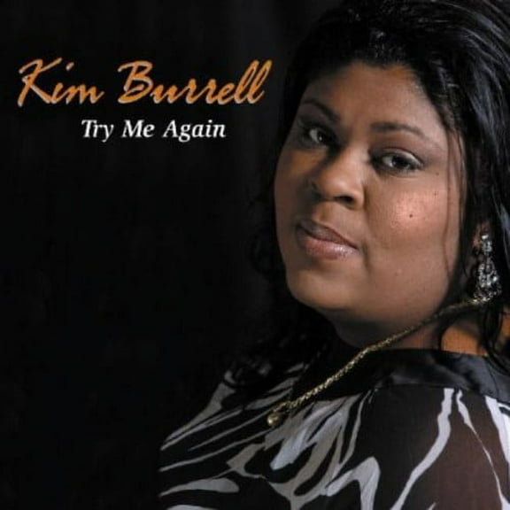 Kim Burrell - Try Me Again - Music & Performance - CD